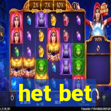 het bet